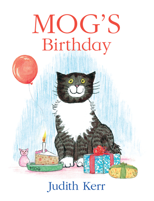 Mog's Birthday - Kerr, Judith