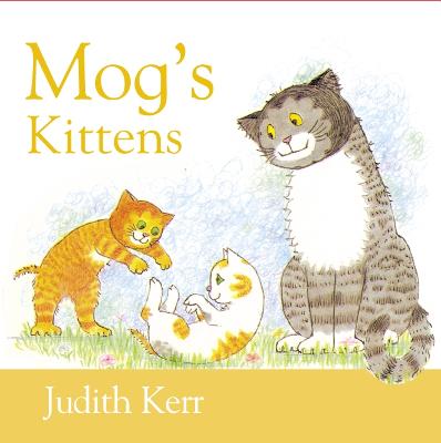 Mog's Kittens - Kerr, Judith