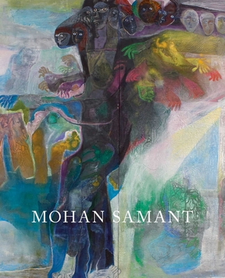 Mohan Samant: Painting - Sirhandi, Marcella, and Wechsler, Jeffrey, and Hoskote, Ranjit, Mr.