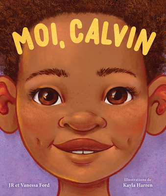 Moi, Calvin - Ford, Jr, and Ford, Vanessa, and Harren, Kayla (Illustrator)