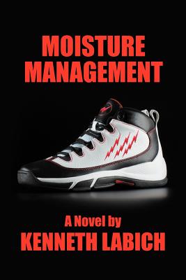 Moisture Management - Labich, Kenneth