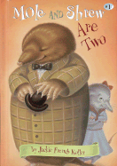 Mole and Shrew Are Two