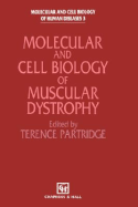 Molecular and Cell Biology of Muscular Dystrophy