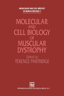 Molecular and Cell Biology of Muscular Dystrophy