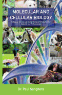 Molecular and Cellular Biology: Cohesive, Concise, Yet Comprehensive Introduction for Students and Professionals.