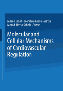 Molecular and Cellular Mechanisms of Cardiovascular Regulation
