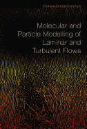 Molecular and particle modelling of laminar and turbulent flows