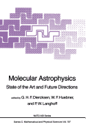 Molecular Astrophysics: State of the Art and Future Directions