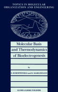 Molecular Basis and Thermodynamics of Bioelectrogenesis