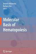 Molecular Basis of Hematopoiesis