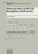 Molecular Basis of NK Cell Recognition and Function