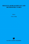 Molecular Beam Epitaxy and Heterostructures