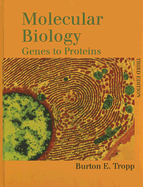 Molecular Biology: Genes to Proteins.