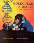Molecular Biology: Made Simple and Fun