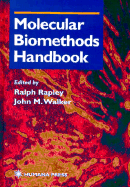 Molecular Biomethods Handbook - Rapley, Ralph (Editor), and Walker, John M, Professor (Editor)