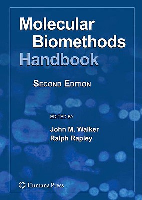 Molecular Biomethods Handbook - Walker, John M, Professor (Editor), and Rapley, Ralph (Editor)