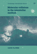 Molecular Collisions in the Interstellar Medium