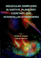 Molecular Complexes in Earth's...
