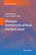 Molecular Determinants of Head and Neck Cancer