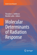 Molecular Determinants of Radiation Response