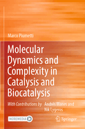 Molecular Dynamics and Complexity in Catalysis and Biocatalysis