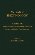 Molecular Evolution: Computer Analysis of Protein and Nucleic Acid Sequences: Volume 183