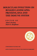 Molecular Evolution on Rugged Landscapes: Protein, Rna, and the Immune System (Volume IX)