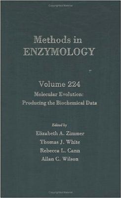 Molecular Evolution: Producing the Biochemical Data: Volume 224: Molecular Evolution - Colowick, and Abelson, John N (Editor), and Zimmer, Elizabeth A (Editor)