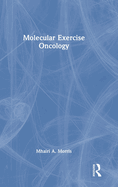 Molecular Exercise Oncology