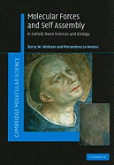 Molecular Forces and Self Assembly: In Colloid, Nano Sciences and Biology