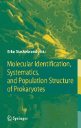 Molecular Identification, Systematics, and Population Structure of Prokaryotes