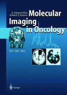 Molecular Imaging in Oncology: Pet, MRI, and Mrs