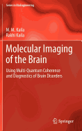 Molecular Imaging of the Brain: Using Multi-Quantum Coherence and Diagnostics of Brain Disorders