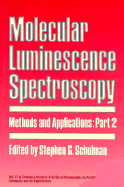 Molecular Luminescence Spectroscopy, Part 2: Methods and Applications