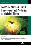 Molecular Marker-Assisted Improvement and Production of Medicinal Plants