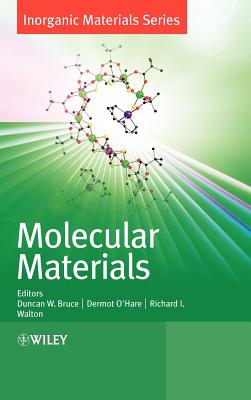 Molecular Materials - Bruce, Duncan W (Editor), and O'Hare, Dermot (Editor), and Walton, Richard I (Editor)