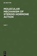 Molecular Mechanism of Steroid Hormone Action: Recent Advances
