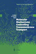 Molecular Mechanisms Controlling Transmembrane Transport
