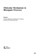 Molecular Mechanisms in Bioorganic Procs