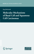 Molecular Mechanisms of Basal Cell and Squamous Cell Carcinomas