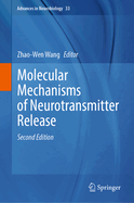 Molecular Mechanisms of Neurotransmitter Release