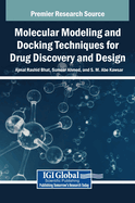 Molecular Modeling and Docking Techniques for Drug Discovery and Design