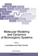 Molecular Modeling and Dynamics of Bioinorganic Systems