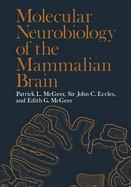 Molecular Neurobiology of the Mammalian Brain