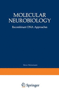 Molecular Neurobiology: Recombinant DNA Approaches