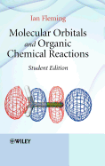 Molecular Orbitals and Organic Chemical Reactions