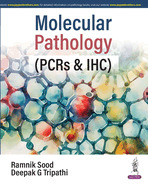 Molecular Pathology: (PCRs & IHC)