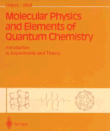 Molecular Physics and Elements of Quantum Chemistry: Introduction to Experiments and Theory