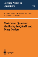 Molecular Quantum Similarity in Qsar and Drug Design