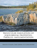 Molecular Simulation of Equilibrium Properties. Parallel Implementation